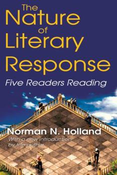 Paperback The Nature of Literary Response: Five Readers Reading Book