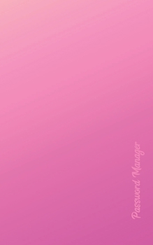 Paperback Password Manager: Your manager for all passwords a key - PIN, access data, account - With personal register + page numbers Book