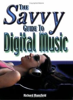 Paperback The Savvy Guide to Digital Music Book