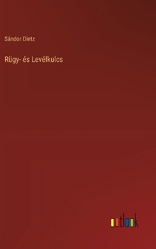 Hardcover Rügy- és Levélkulcs [Hungarian] Book