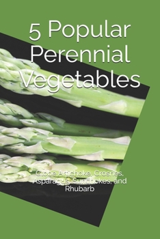 5 Popular Perennial Vegetables