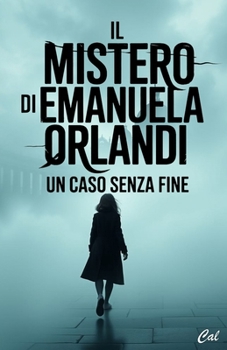 Paperback Il mistero di Emanuela Orlandi: Un caso senza fine [Italian] Book