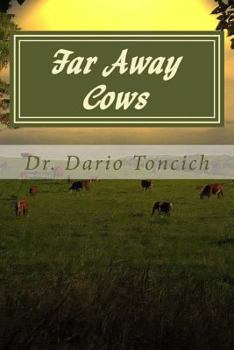 Paperback Far Away Cows: A Book About Cows, Engineers and Research into Parkinson's Disease Book