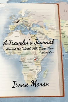 Paperback A Traveler's Journal: Around the World with Super Man Book