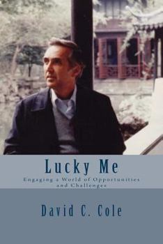 Paperback Lucky Me: Engaging a World of Opportunities and Challenges Book