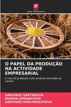 O Papel Da Produção Na Actividade Empresarial (Portuguese Edition)