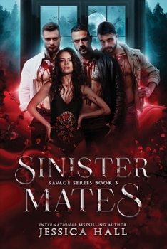 Paperback Sinister Mates (Savage Series Book 3): A dark paranormal vampire romance Book