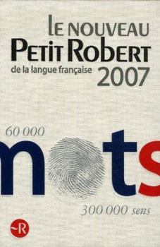 Hardcover Le Nouveau Petit Robert 2007: de La Langue Francaise [French] Book