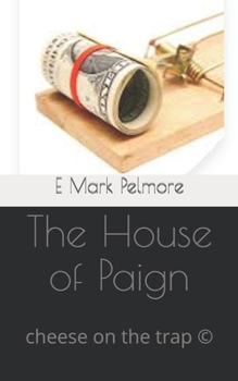 Paperback The House of Paign: cheese on the trap (c) Book