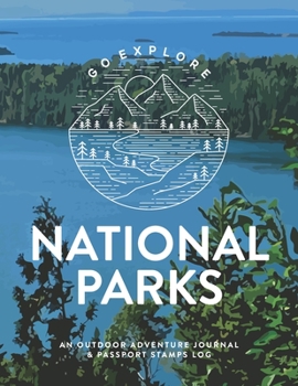 National Parks: An Outdoor Adventure Journal & Passport Stamps Log (Large), Isle Royale