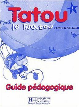 Hardcover Tatou Le Matou: Niveau 1 Guide Pedagogique [French] Book