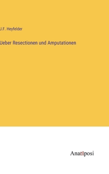 Hardcover Ueber Resectionen und Amputationen [German] Book