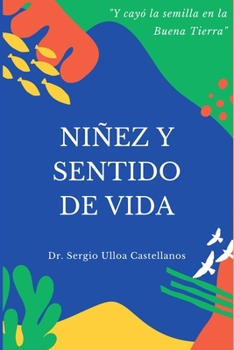 Paperback Niñez y Sentido de Vida [Spanish] Book
