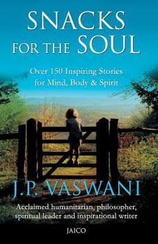 Paperback Snacks for the Soul: Over 150 Inspiring Stories for Mind, Body, and Spirit Book