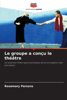 Paperback Le groupe a conçu le théâtre [French] Book
