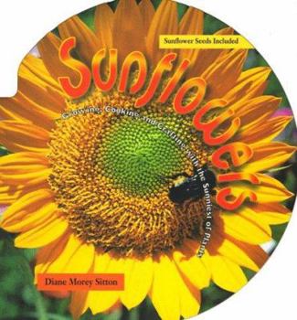 Paperback Sunflowers: Growing, Crafting, and Cooking with the Sunniest of Plants Book