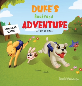 Duke's Backyard Adventure First Day of School