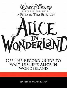 Paperback Off the Record Guide to Walt Disney's Alice in Wonderland Book