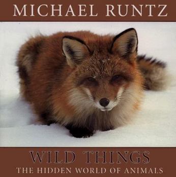 Hardcover Wild Things: The Hidden World of Animals Book