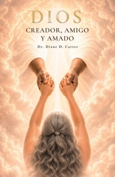 Paperback Dios, Creador, amigo y amado Book