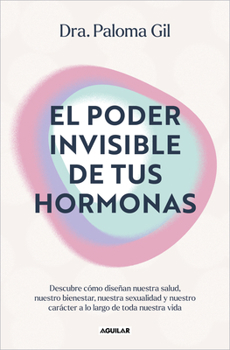 Paperback El Poder Invisible de Tus Hormonas / The Invisible Power of Your Hormones [Spanish] Book