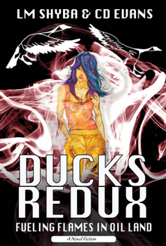 Mass Market Paperback Ducks Redux: Fueling Flames in Oil Land Book