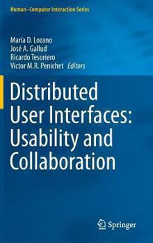 Hardcover Distributed User Interfaces: Usability and Collaboration Book