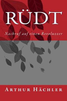 Paperback Rüdt: Nachruf auf einen Revoluzzer [German] Book