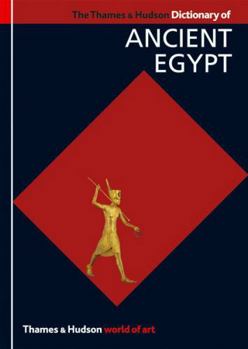 The Thames & Hudson Dictionary of Ancient Egypt - Book  of the World of Art