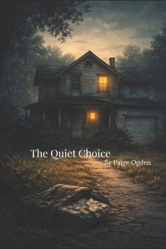 The Quiet Choice
