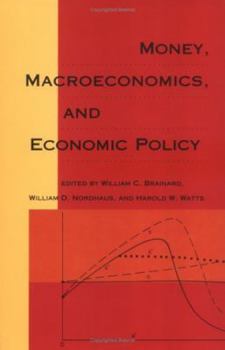 Hardcover Money, Macroeconomics, and Economic Policy: Essays in Honor of James Tobin Book