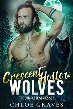 Crescent Hollow Wolves: The Complete Series Set