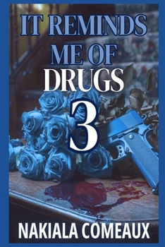 Paperback It Reminds Me Of Drugs 3 Book