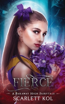 Paperback Fierce: A Faraway High Fairytale Book