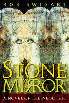 Paperback Stone Mirror: A Novel of the Neolithic Book