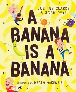 Hardcover A Banana Is a Banana Book