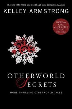 Otherworld Secrets - Book #4 of the Otherworld Stories