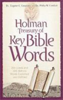 Paperback Holman Treasury of Key Bible Words: 200 Greek and 200 Hebrew Words Explained and Defined Book