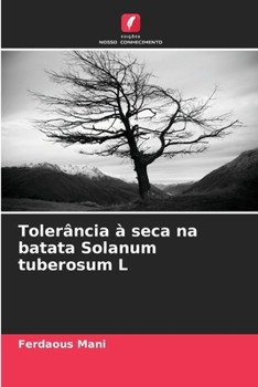 Paperback Tolerância à seca na batata Solanum tuberosum L [Portuguese] Book