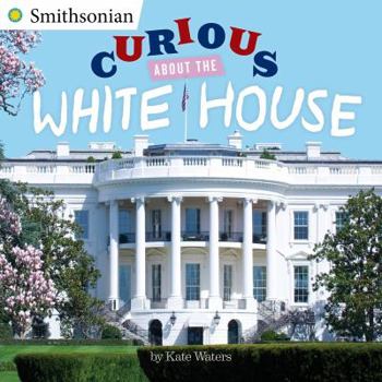 Paperback Curious about the White House Book