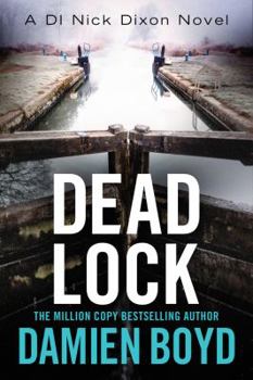 Dead Lock - Book #8 of the DI Nick Dixon