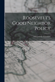 Paperback Roosevelt's Good Neighbor Policy Book
