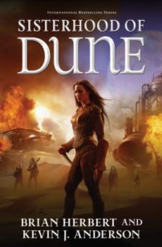 Sisterhood of Dune - Book #4 of the Dune Universe