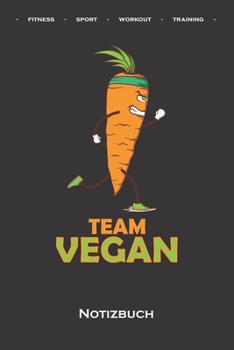 Sport Vegan „Team Vegan“ Notizbuch: Punkteraster Notizbuch für Fitness-begeisterte und Fans des Körperkults (German Edition)