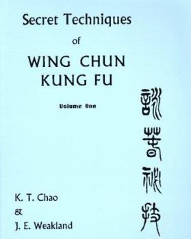 Paperback Sil Lim Tao: Secret Techniques of Wing Chyn Kung Fu Book