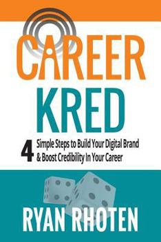 Paperback CareerKred: 4 Simple Steps to Build Your Digital Brand and Boost Credibility in Your Career Book