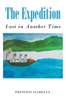 Paperback The Expedition: Lost in Another Time Book