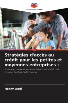 Paperback Stratégies d'accès au crédit pour les petites et moyennes entreprises [French] Book