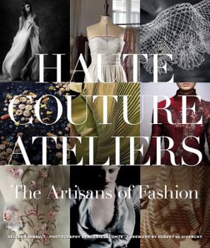 Hardcover The Haute Couture Atelier: The Artisans of Fashion Book