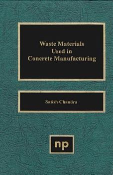 Hardcover Waste Materials Used in Concrete Manufacturing Book